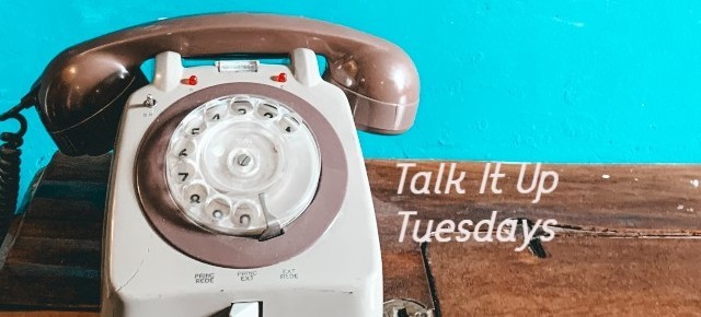 Talk It Up Tuesdays Extended through March.